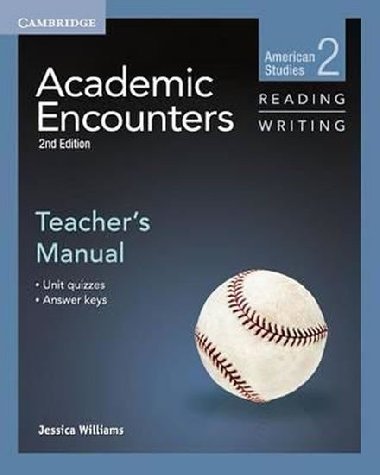 Academic Encounters Level 2 Teachers Manual Reading and Writing - Williams Jessica