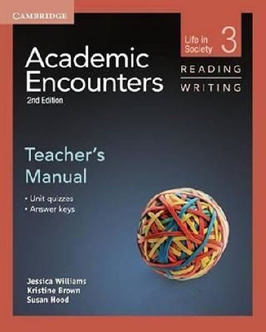 Academic Encounters Level 3 Teachers Manual Reading and Writing - Williams Jessica