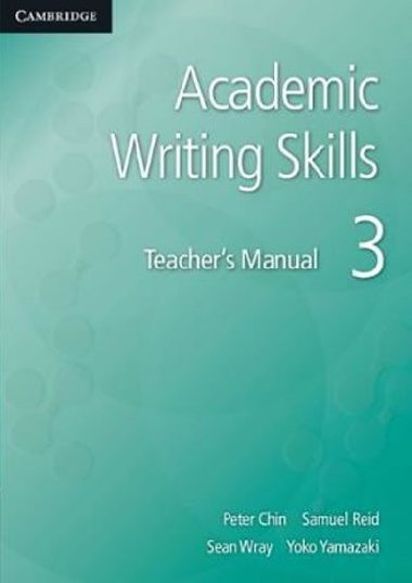 Academic Writing Skills 3 Teachers Manual - Chin Peter
