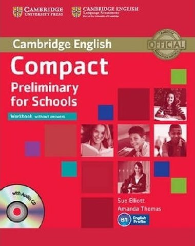 Compact Preliminary for Schools Workbook without Answers with Audio CD - Elliott Sue