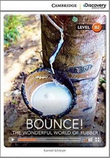 Bounce! the Wonderful World of Rubber Upper Intermediate (Book with Online Access) - Schreyer Karmel