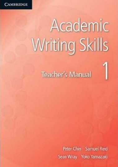 Academic Writing Skills 1 Teachers Manual Teachers Manual - Chin Peter