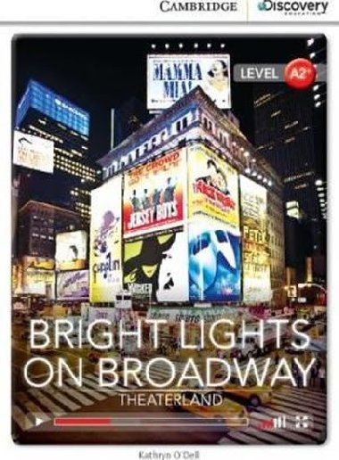 Bright Lights on Broadway: Theaterland Low Intermediate (Book with Online Access) - O`Dell Kathryn