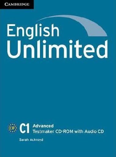 English Unlimited Advanced Testmaker CD-ROM and Audio CD - Ackroyd Sarah