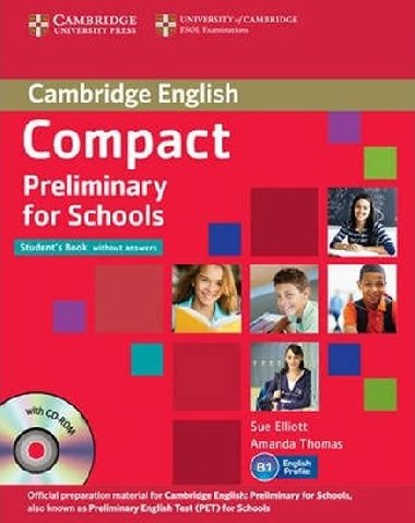 Compact Preliminary for Schools Students Pack (Students Book without Answers with CD-ROM, Workbook without Answers with Audio CD) - Elliott Sue