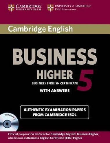 Cambridge English Business 5 Higher Self-study Pack (students Book with Answers and Audio CD) - kolektiv autor