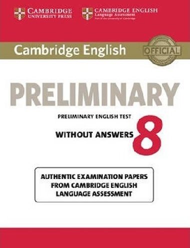 Cambridge English Preliminary 8 Students Book without Answers - kolektiv autor
