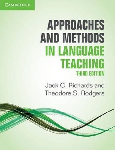 Approaches and Methods in Language Teaching - Richards Jack C.