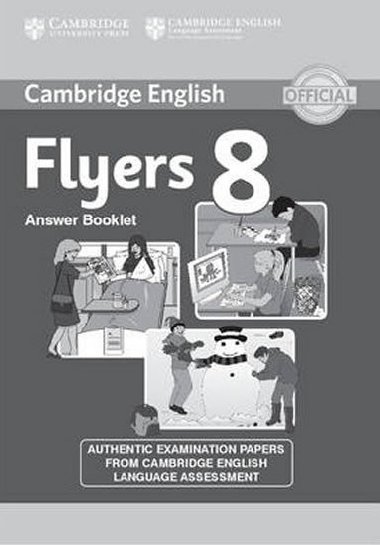 Cambridge English Young Learners 8 Flyers Answer Booklet - kolektiv autor