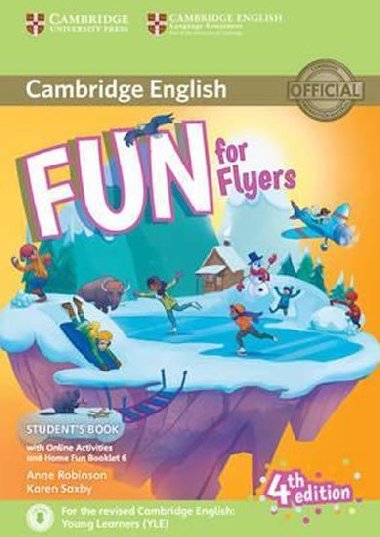 Fun for Flyers Students Book with Online Activities with Audio and Home Fun Booklet, 4E - Robinson Anne