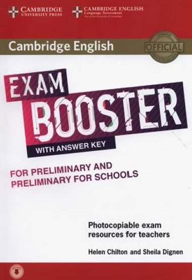 Cambridge English Exam Booster for Preliminary and Preliminary for Schools with Answer Key with Audio - Dignen Sheila