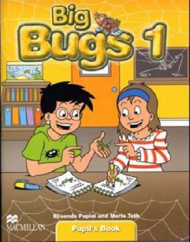 Big Bugs 1 Pupils Book A1 Beginner - Papiol Elisenda