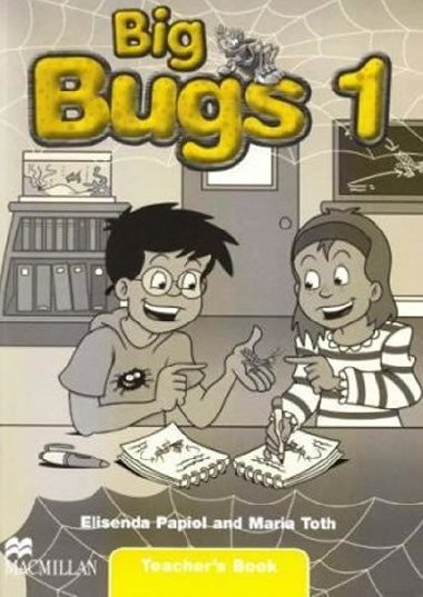Big Bugs 1 Teachers Book - Papiol Elisenda