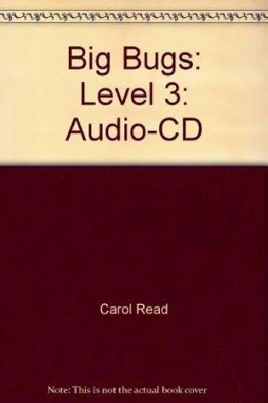 Big Bugs 3 Audio CDs (3) B1 Pre-Intermediate - Read Carol