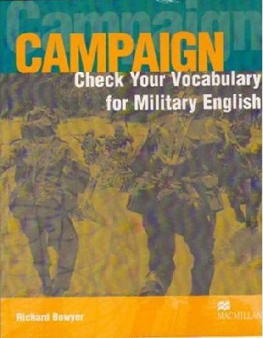 Campaign Check your Vocabulary for Military English - Bowyer Richard