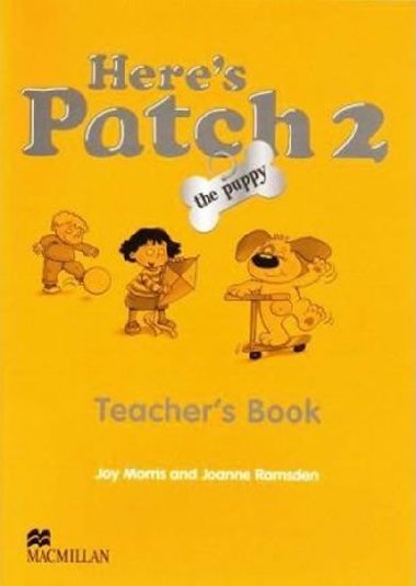 Heres Patch the Puppy 2 Teachers Book - Morris Joy