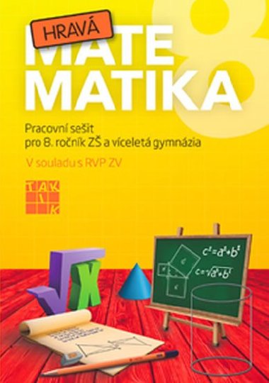 Hrav matematika 8 - PS pro 8. ronk Z a vcelet gymnzia - kolektiv autor