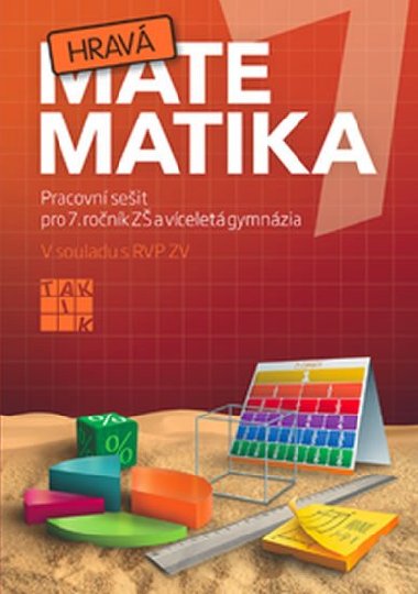 Hrav matematika 7 - PS pro 7. ronk Z a vcelet gymnzia - Perkov Veronika a kolektiv