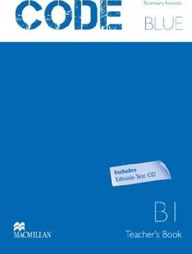 Code Blue B1 Teachers Book with Test CD-ROM - Cochrane Stuart