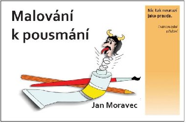 Malovn k pousmn - Jan Moravec