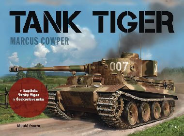 Tank Tiger - Marcus Cowper
