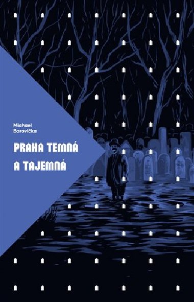 Praha temn a tajemn - Michal Borovika