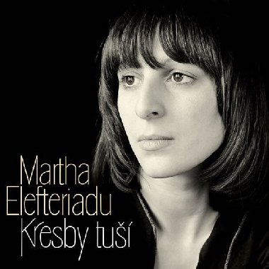 Kresby tu - CD - Elefteriadu Martha