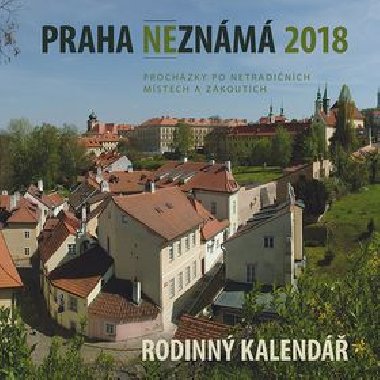 Praha neznm 2018 - Rodinn kalend - Petr Ryska