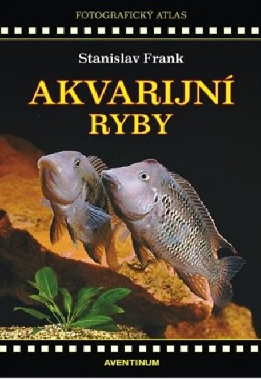 Akvarijn ryby - Stanislav Frank