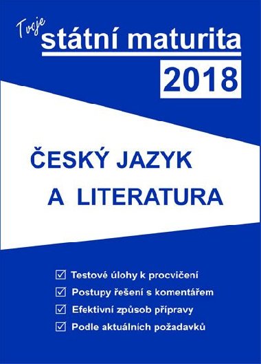 Tvoje sttn maturita 2018 - esk jazyk a literatura - Gaudetop