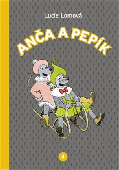 Ana a Pepk 4 - komiks - Lucie Lomov