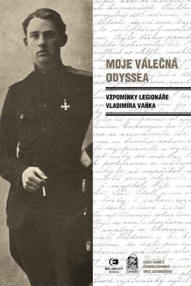 Moje vlen Odyssea - Vzpomnky legione Vladimra Vaka - Vladimr Vank