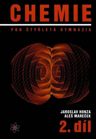 Chemie pro tylet gymnzia 2.dl - Ale Mareek; Jaroslav Honza