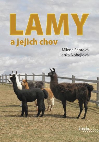 Lamy a jejich chov - Milena Fantová; Lenka Nohejlová