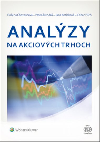 Analzy na akciovch trhoch - Boena Chovancov; Peter rend; Jana Kotlebov