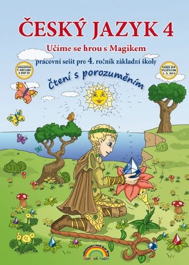 Český jazyk 4 Učíme se hrou s Magikem - pracovní sešit pro 4. ročník základní školy - Zita Janáčková; Lenka Andrýsková