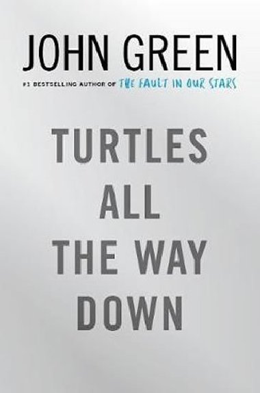 Turtles all the Way Down - John Green