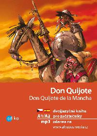 Don Quijote A1/A2 - dvojjazyn kniha pro zatenky - etina - panltina - Elika Jirskov