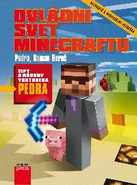 Ovldni svt Minecraftu - Roman Bure; Pedro