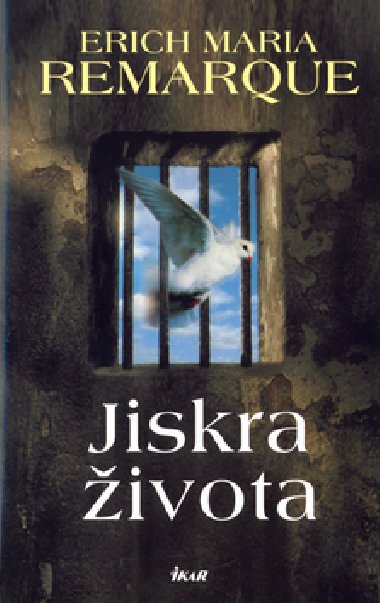 JISKRA IVOTA - Erich Maria Remarque