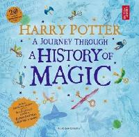 Harry Potter - A Journey Through A History of Magic - British Library