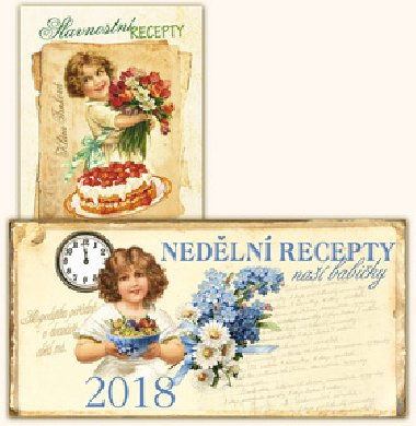 Kalend 2018 - Nedln recepty na babiky + Slavnostn recepty - Klra Trnkov
