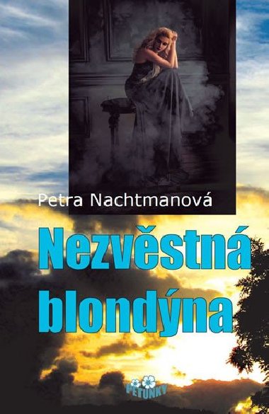 Nezvstn blondna - Petra Nachtmanov
