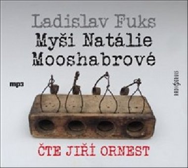 Myi Natlie Mooshabrov - CD - Ladislav Fuks; Ji Ornest