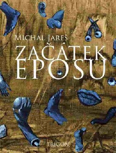 Začátek eposu - Michal Jareš