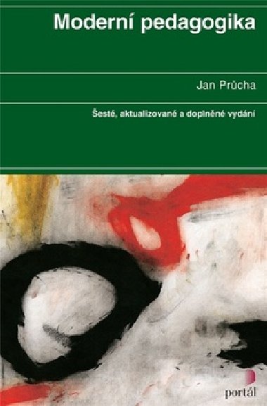 Modern pedagogika - est, aktualizovan a doplnn vydn - Jan Prcha