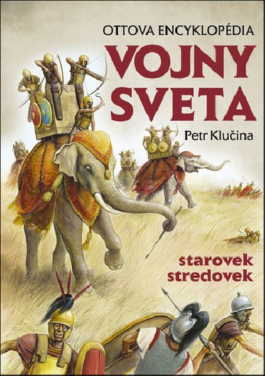 Vojny sveta 1. diel - starovek stredovek - Petr Kluina