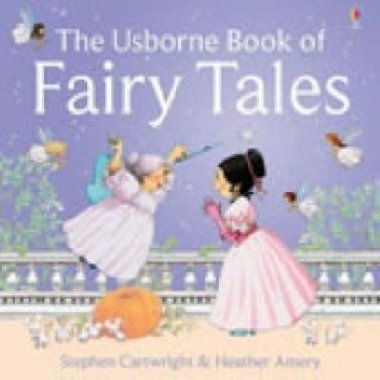 The Usborne Book of Fairy Tales - Amery Heather