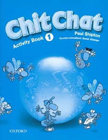 Chit Chat 1 Activity Book - Shipton Paul