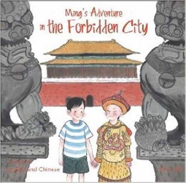 Mings Adventure in the Forbidden City - Jian Li